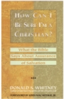 How Can I be Sure I'm a Christian? : What the Bible Says about Assurance of Salvation - Book
