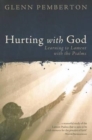 Hurting with God : Learning to Lament with the Psalms - Book