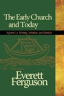 Early Church and Today, Volume 1 - Book