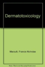 Dermatotoxicology - Book