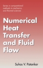 Numerical Heat Transfer and Fluid Flow - Book