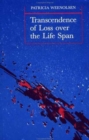 Transcendence Of Loss Over The Lifespan - Book