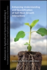 Enhancing Understanding and Quantification of Soil-Root Growth Interactions - Book
