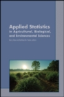 Applied Statistics in Agricultural, Biological, and Environmental Sciences - Book