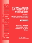 Foundations of Orientation and Mobility, 3rd Edition : Volume 2, Instructional Strategies and Practical Applications - Book