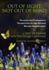 Out of Sight, Not Out of Mind : Personal and Professionals Perspectives on Age-Related Macular Degeneration - Book
