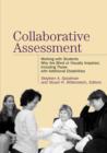 Collaborative Assessment : Working with Students Who Are Blind or Visually Impaired, Including Those with Additional Disabilities - Book