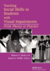 Teaching Social Skills to Students with Visual Impairments - Book