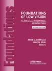 Foundations of Low Vision : Clinical and Functional Perspectives, 2nd Ed. - Book
