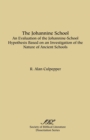 The Johannine School : An Evaluation of the Johannine-School Hypothesis Based on an Investigation of the Nature of Ancient Schools - Book