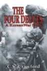 The Four Deuces : A Korean War Story - Book
