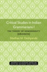Critical Studies in Indian Grammarians : The Theory of Homogeneity [Savarnya] - Book
