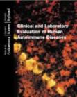 Clinical and Laboratory Evaluation of Human Autoimmune Diseases - Book