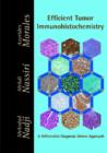 Efficient Tumor Immunohistochemistry : A Differential Diagnosis-Driven Approach - Book