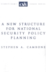 A New Structure for National Security Policy Planning - Book