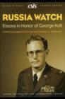 Russia Watch : Essays in Honor of George Kolt - Book
