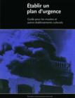 Etablir 'Un Plan D'Urgence - Guide Pour Les Musees et Autres Etablissements Culturels - Book
