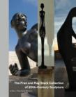 The Fran and Ray Stark Collection of 20th Century Sculpture at the J.Paul Getty Museum - Book