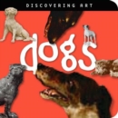 Discovering Art: Dogs - Book