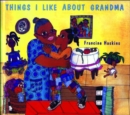 Things I Like about Grandma - Book