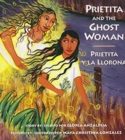 Prietita and the Ghost Woman - Book