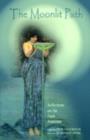 The Moonlit Path : Reflections on the Dark Feminine - Book