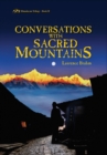 Conversations with Sacred Mountains : A Journey Along Yunan's Tea Caravan Trail Book II of the Himalayan Trilogy - Book