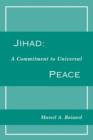 Jihad : A Commitment to Universal Peace - Book