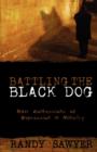 Battling the Black Dog - Book