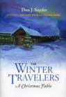 The Winter Travelers : A Christmas Fable - Book