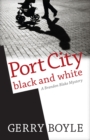 Port City Black and White : A Brandon Blake Mystery - Book