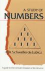 A Study of Numbers : A Guide to the Constant Creation of the Universe - Book