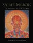 Sacred Mirrors : The Visionary Art of Alex Grey - Book