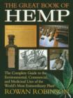 The Great Book of Hemp : The Complete Guide to the Environmental, Commercial, and Medicinal Uses of the World's Most Extraordinary Plant - Book
