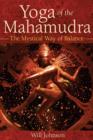 Yoga of the Mahamudra : The Mystical Way to Balance - Book