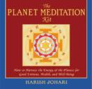 The Planet Meditation Kit : How to Harness the Energy of the Planets for Good Fortune, Health and Well-Being - Book