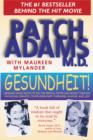 Gesundheit! : Bringing Good Health to You, the Medical System, and Society through Physician Service, Complementary Therapies, Humor, and Joy - Book