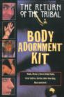 The Return of the Tribal Body Adornment Kit - Book