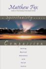 A Spirituality Named Compassion : Uniting Mystical Awareness with Social Justice - Book