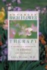 Advanced Bach Flower Therapy : A Scientific Approach to Diagnosis and Treatment - Book