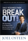 Daily Readings from Break Out! : 365 Devotions to Go Beyond Your Barriers and Live an Extraordinary Life - Book