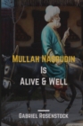 Mullah Nasrudin Is Alive and Well - Book