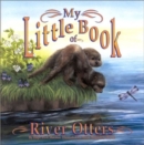 My Little Book of River Otters - Book