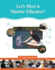 Let's Meet a Marine Educator! - Book