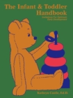The Infant & Toddler Handbook : Invitations for Optimum Early Development - Book