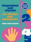 Fingerplays and Rhymes : For Always and Sometimes - Book