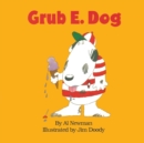 Grub E. Dog - Book