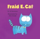 Fraid E. Cat - Book