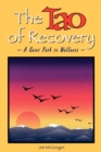 The Tao of Recovery : A Quiet Path to Wellness - Book
