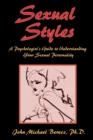 Sexual Styles : A Psychologist's Guide to Understanding Your Lover's Personality - Book